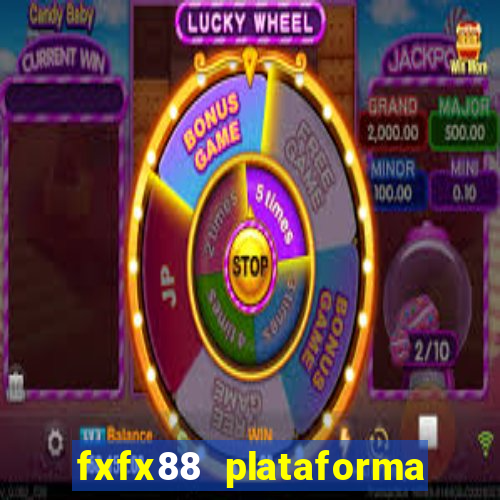 fxfx88 plataforma de jogos